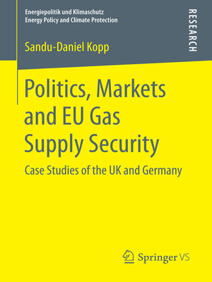 cover image of Politics, Markets and EU Gas Supply Security
